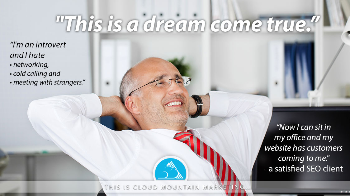 What is Cloud Mountain Marketing? My website is a dream come true!